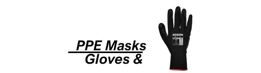 PPE, Masks and Gloves